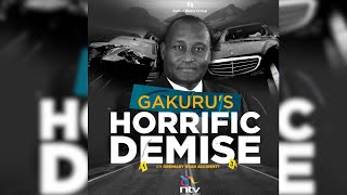 Gakuru's Horrific Demise