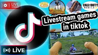 how to live stream games on tiktok/live stream gameplay/livestream mobiles games/livestream tiktok|
