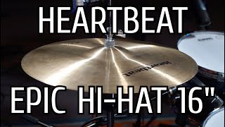 Heartbeat Epic Hi-Hat 16\