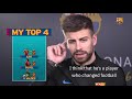 gerard piquÉ my top 4 legends