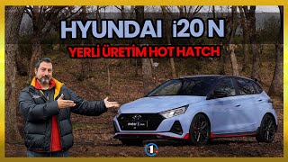 Hyundai i20 N | Yerli Üretim Hot Hatch | Neden Almalı?