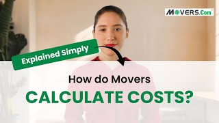 How Do Movers Calculate Costs? What Really Determines Your Moving Price