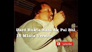 Dard Rukhta Nahi Ek Pal Bhi By Nusrat Fateh Ali khan Qawali