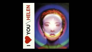 Helen  - I Love You