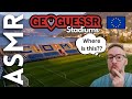 Playing GeoGuessr Stadiums [ASMR football]