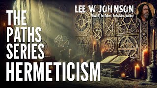 The Path Series - Hermeticism