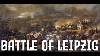 The Battle of Leipzig - The Biggest Battle Before World War I