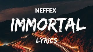 NEFFEX - Immortal 🦋 Lyrics [Copyright-Free] | Royalty Free Music | No Copyright Music With Lyrics