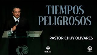 Chuy Olivares - Tiempos peligrosos