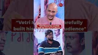 Kishore speaks about how Vetrimaaran built his audience | Viduthalai 2 | Vadachennai | #shorts