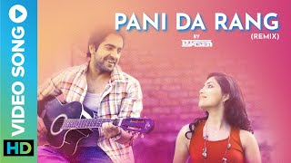 Pani Da Rang (Remix) | DJ A.Sen | Ayushmann Khurrana | Vicky Donor | New Remix Song 2022