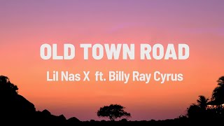 Lil Nas X   Old Town Road Lyrics ft  Billy Ray Cyrus