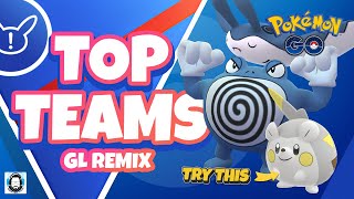 *TOP TEAMS* IN THE GREAT LEAGUE REMIX CUP || Pokémon GO PvP