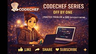 Off By One | CodeChef Problem Solution | 500 Rating | Competitive Programming