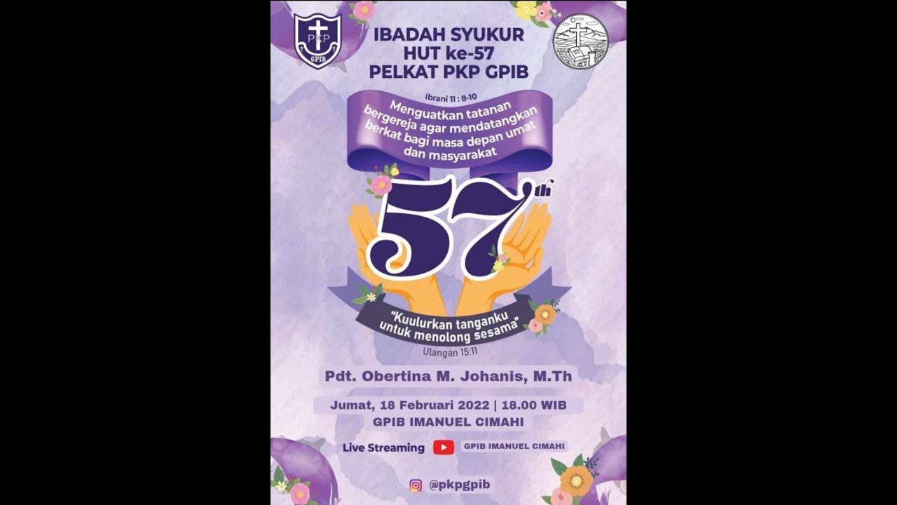 Ibadah Syukur HUT Ke-57 PELKAT PKP GPIB - YouTube