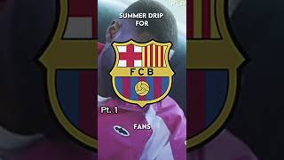 Summer Drip for FC Barcelona fans. #fcbarcelona #football #drip