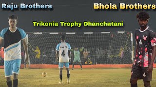 Raju Brothers 🆚 Bhola Sporting ! 2nd round Penalty ! Dhanchatani football match 2023