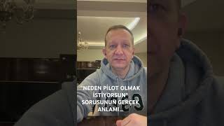 “NEDEN PİLOT OLMAK İSTİYORSUN” SORUSUNUN GERÇEK ANLAMI #dlr #thy #atpl #crm #cadetpilot #pegasus #tk