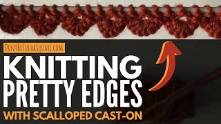 Scalloped Cast-on Edge – How to cast on and knit a wavy edge – full tutorial