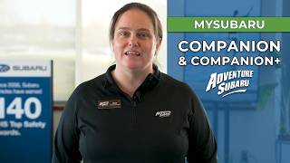 MySubaru Companion & MySubaru Companion+ Explained