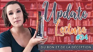 Update lecture / Point lecture n°34 - Du bon et de la déception #updatelecture