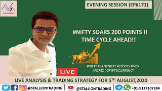 Evening Session(EP#171) Nifty soars 200 points!! Time Cycle ahead!! Trading Strategy for 5th Aug'20
