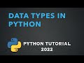 Basic Data Types in Python (Python tutorial 2022)