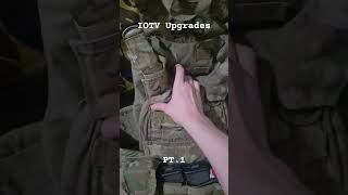 IOTV Upgrades PT. 1