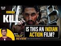 Kill Movie Review by Hriday Ranjan | Lakshya | Tanya Maniktala | Raghav Juyal