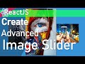 Build an ADVANCED ReactJS Image Slider From Scratch (2021 Web Design)