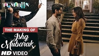 Making Of ISHQ MUBARAK Video Song || Tum Bin 2 || Neha Sharma, Aditya Seal & Aashim Gulati