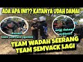 kun yuk, EM0SI!! TEAM W4D4H SEER4NG TEAM SEMVACK LAGI??