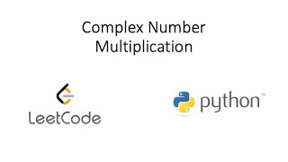 Leetcode - Complex Number Multiplication (Python)