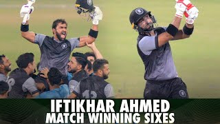 Iftikhar Ahmed All Huge And Match Winning Sixes | NationalT20 2021 | MA2E