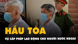 Nhiều cựu cán bộ ở Bình Dương ra tòa vụ cấp phép lao động cho người nước ngoài