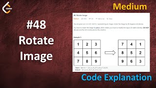 Rotate Image | Live Coding with Explanation | Leetcode - 48