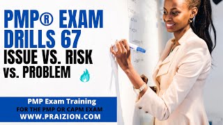 PMP Exam Daily Drill #67 ISSUE vs. RISK vs. Problem 🔥🔥 #pmp #pmpexam #pmbok #projectmanagement