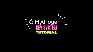 Hydrogen Key System Tutorial ( 1.0.2 / 1.0.3 / 1.0.4 / 1.0.5 )