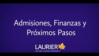 Admissions, Finances and Next Steps for International Students (Versión subtitulada en Español)