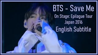 BTS - Save Me from On Stage: Epilogue Tour Japan 2016 [ENG SUB]