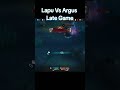 Lapu Vs Arguz late game