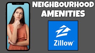 How To See Neighbourhood Amenities On Zillow | Step By Step Guide - Zillow Tutorial