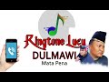 DA DERING DULMAWI MATA PENA | NADA DERING LUCU | RINGTONE LUCU | Nada Dering Unik |