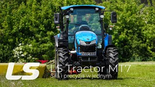 LS Tractor MT7 - Siła i precyzja w jednym :: LS-Traktor.pl