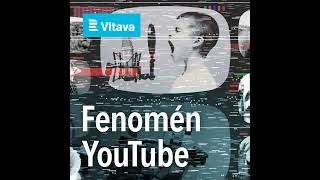 Fenomén YouTube. Dvě dekády virální revoluce