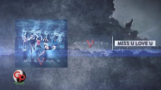 Five Minutes - Miss U Love U Official Lyric