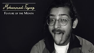 Feature of the Month | Mohammed Fayaz