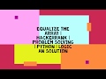 EQUALIZE THE ARRAY | HACKERRANK | PROBLEM SOLVING | PYTHON | LOGIC AN SOLUTION