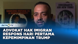 Advokat Hak Imigran Respons Hari Pertama Kepemimpinan Trump