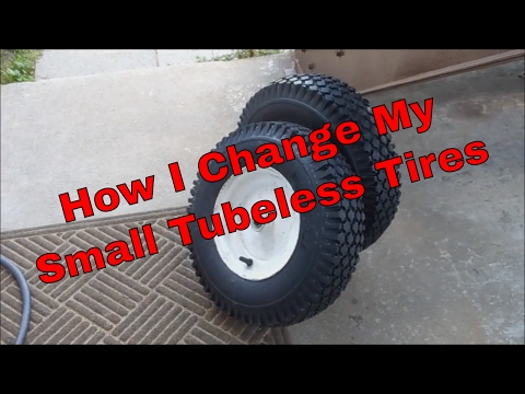 How I Change My Small Tubeless Tires How I Change My Small Tubeless Tires